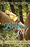 The Broken Girl by Gracie Wilson