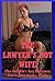 THE LAWYER'S HOT WIFE (The Slut Wife's Sexy Adventure): Five Explicit Erotica Stories