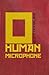 O Human Microphone
