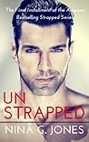 unStrapped by Nina G. Jones unStrapped by Nina G. Jones