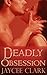 Deadly Obsession (Deadly, #3)