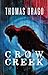 Crow Creek by Thomas Drago
