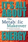 The Metabolic Makeover: It's All About Energy