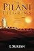 The Pilani Pilgrims by Suresh L