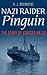Nazi Raider Pinguin: The Story of Cruiser HK-33