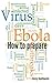 Ebola: How to prepare for Ebola now virus is in the US