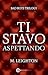 Ti stavo aspettando (The Bad Boys, #2)