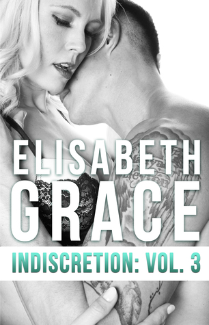 Indiscretion: Volume Three (Indiscretion, #3)