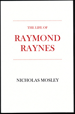 The Life of Raymond Raynes