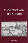 In de stad van die Goude