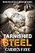 Tarnished Steel by Carmen Faye