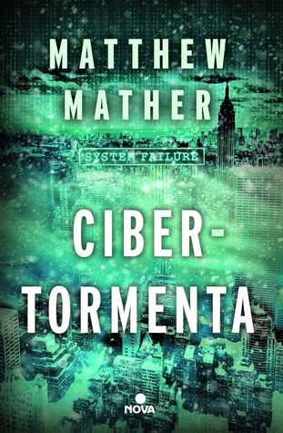 Portada de Cibertormenta, de Matthew Mather