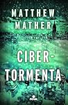 Cibertormenta by Matthew Mather