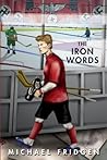 The Iron Words by Michael Fridgen