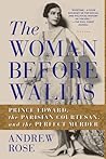 The Woman Before Wallis by Andrew  Rose