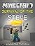 The Survival Of The Steve: A Minecraft Novella