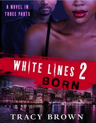 Born (White Lines #1.2)