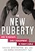 The New Puberty: How to Nav...