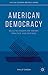 American Democracy: Selecte...