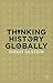 Thinking History Globally