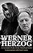 Werner Herzog: A Guide for ...
