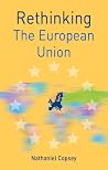 Rethinking the European Union (Rethinking World Politics, 8) Rethinking the European Union (Rethinking World Politics, 8)
