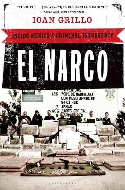 El Narco: Inside Mexico's Criminal Insurgency