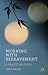 Working with Bereavement: A Practical Guide (Professional Handbooks in Counselling and Psychotherapy)