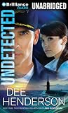 Undetected by Dee Henderson Undetected by Dee Henderson