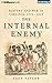 The Internal Enemy: Slavery and War in Virginia, 1772-1832