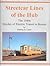 Streetcar Lines of the Hub, the 1940s Hayday of Electric Transit in Boston
