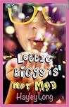 Lottie Biggs is (not) Mad by Hayley Long