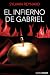 El infierno de Gabriel (El infierno de Gabriel, #1)