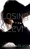 Loosing Levi (Lost In Love #1) Loosing Levi (Lost In Love #1)