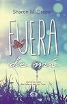 Fuera de mí by Sharon M. Draper