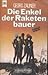 Die Enkel der Raketenbauer