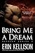 Bring Me a Dream (Reveler, #5)