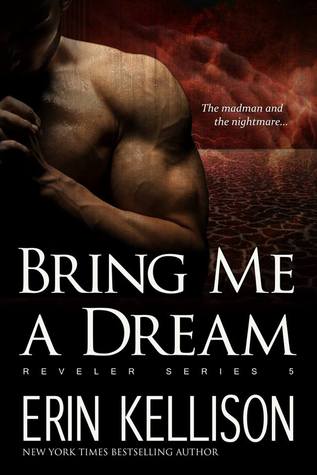 Bring Me a Dream (Reveler, #5)