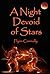 A Night Devoid of Stars