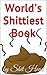World's Shittiest Book: 100% BULLSHIT!