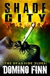 Shade City by Domino Finn
