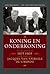 Koning en onderkoning by Gui Polspoel