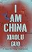 I Am China