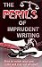 The perils of imprudent writing: How to watch what you write and stay out of court