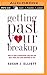 Getting Past Your Breakup by Susan J. Elliott