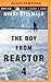 The Boy from Reactor 4 (Nadia Tesla, #1)