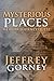 Mysterious Places: Memoir. Journey. Quest.