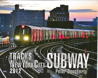 Tracks of the New York City Subway, 2012 (Paperback)
