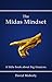 The Midas Mindset: A Little...