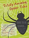 Totally Amazing Spider Tales Totally Amazing Spider Tales